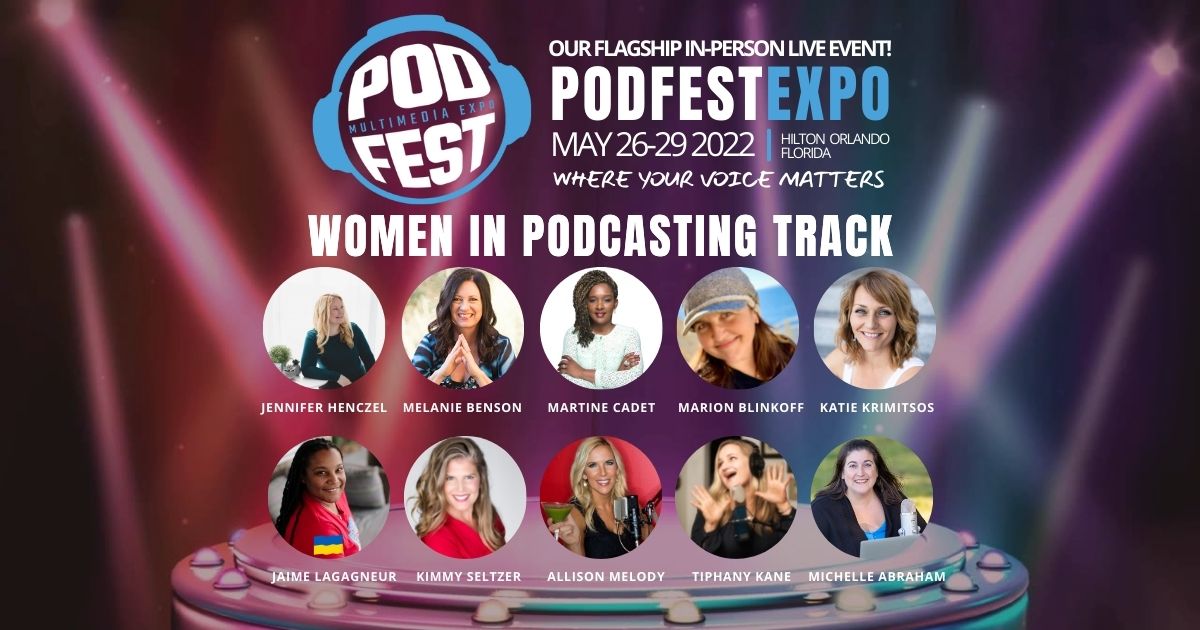 Meet the Podfest Women in Podcasting track Speakers 